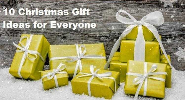 10 Christmas Gift Ideas for everyone