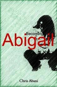 Becoming Abigail - Chris Abani