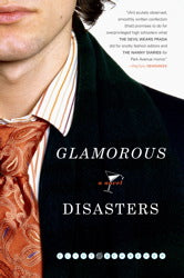 Glamorous Disasters by Eliot Schrefer