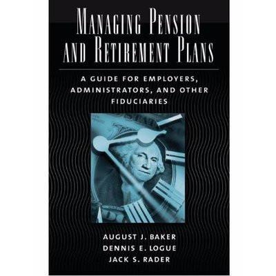 Managing Pension And Retirement Plans