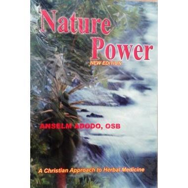 Nature Power: A Christian Approach to Herbal Medicine