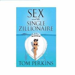 Sex and The Single Zillionaire